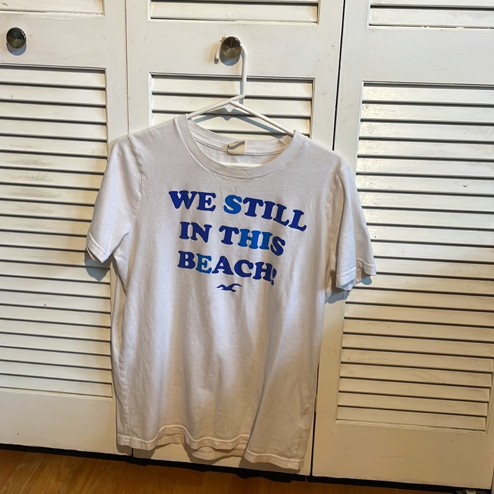 Hollister We Still In This Beach T-Shirt